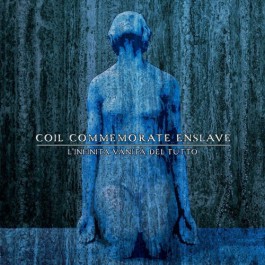 Coil Commemorate Enslave - L'Infinita Vanità Del Tutto - CD