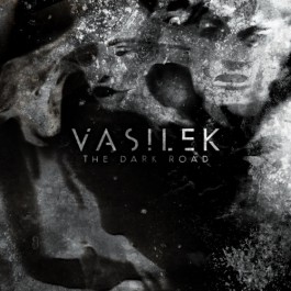 Vasilek - The Dark Road - CD DIGIPAK
