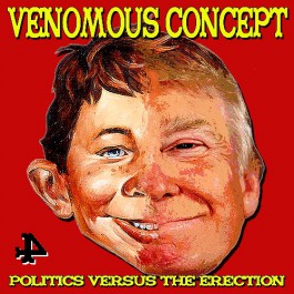 Venomous Concept - Politics Versus the Erection - CD + Digital