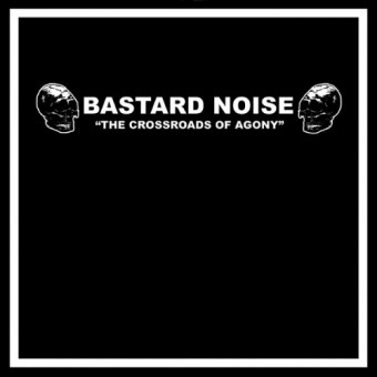 Bastard Noise / Amps for Christ - The Crossroads Of Agony / Cliff Parade - LP