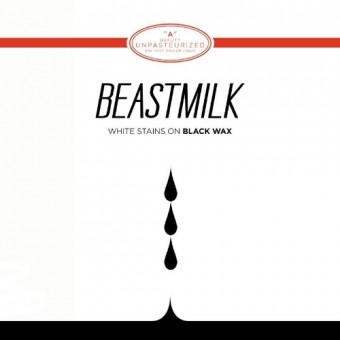 Beastmilk - White Stains on Black Wax - 7 EP