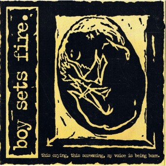 Boysetsfire - This Crying, This Screaming, My Voice Is Being Born. - CD EP