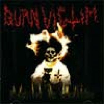 Burn Victim - Baptized in gasoline - CD