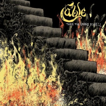 Cable - Take the Stairs to Hell - CD