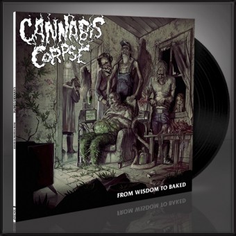 Cannabis Corpse - From Wisdom to Baked - LP