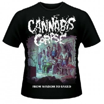 Cannabis Corpse - From Wisdom to Baked (Black) - T shirt (Men)