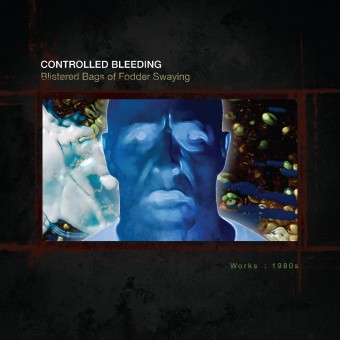 Controlled Bleeding - Blistered Bags Of Fodder Swaying - CD BOX COLLECTOR