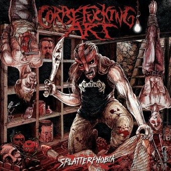 Corpsefucking Art - Splatterphobia - CD