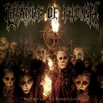 Cradle of Filth - Trouble And Their Double Lives - DCD
