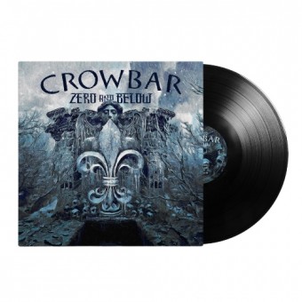 Crowbar - Zero and Below - LP