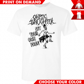 Cryptic Slaughter - Set Your Own Pace White - Print on demand
