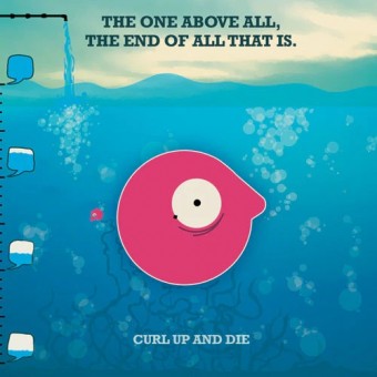 Curl Up and Die - The One Above All, The End Of All That Is - CD