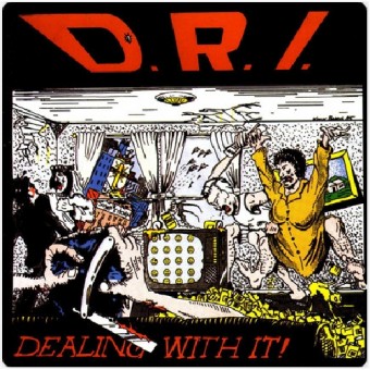 D.R.I. - Dealing With It - LP