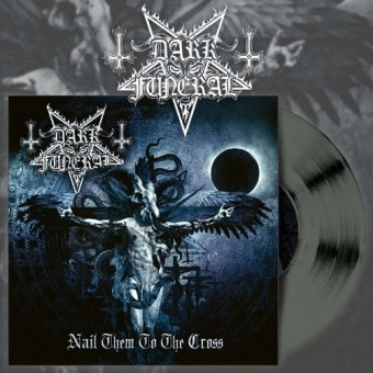 Dark Funeral - Nail them to the Cross - 7" Colored Vinyl