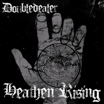 Doubledealer - Heathen Rising - 7 EP