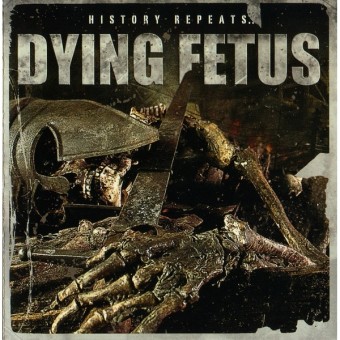 Dying Fetus - History Repeats - CD