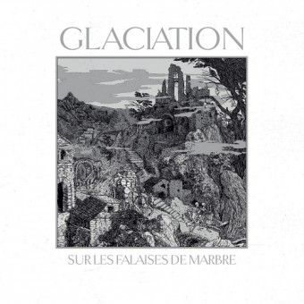 Glaciation - Sur les Falaises de Marbre - CD