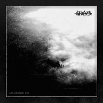Groza - The Redemptive End - CD