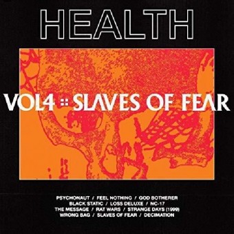 Health - Vol, 4: Slaves Of Fear - LP