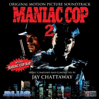 Jay Chattaway - Maniac Cop 2 (Original Motion Picture Soundtrack) - CD