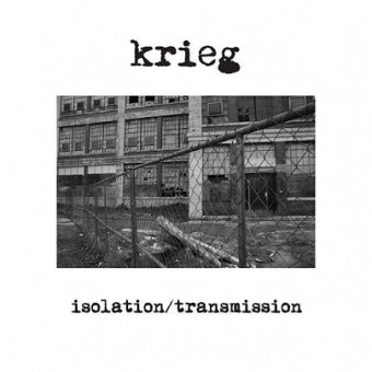 Krieg - Isolation / Transmission - 7" Colored Vinyl