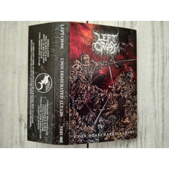 Left Cross - Upon Desecrated Altars - TAPE