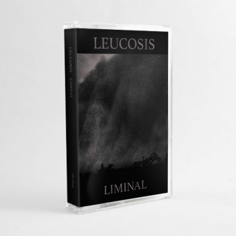 Leucosis - Liminal - TAPE