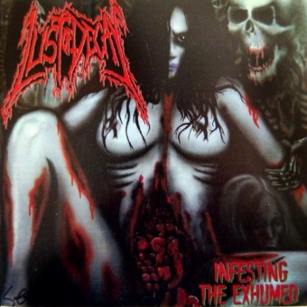 Lust of Decay - Infesting the Exhumed - CD