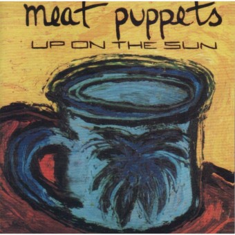 Meat Puppets - Up On the Sun - LP
