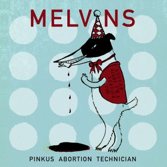 Melvins - Pinkus Abortion Technician - CD