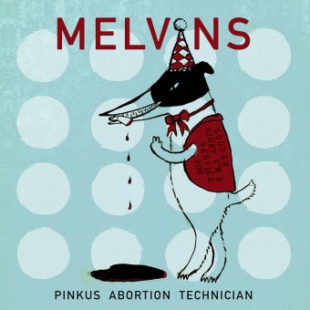 Melvins - Pinkus Abortion Technician - DOUBLE LP Gatefold