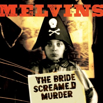 Melvins - The Bride Screamed Murder - CD