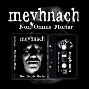 Meyhnach - Non Omnis Moriar - TAPE