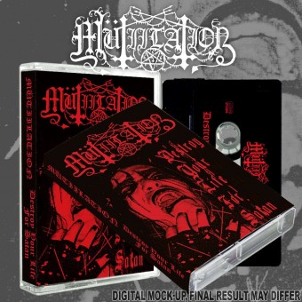 Mutiilation - Destroy Your Life for Satan - TAPE