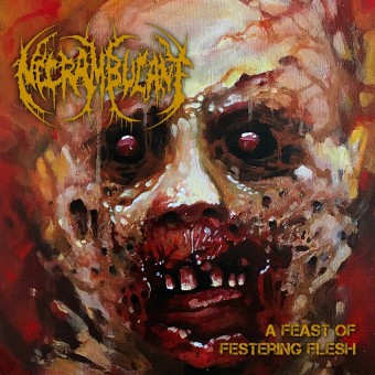 Necrambulant - A Feast of Festering Flesh - CD EP