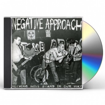 Negative Approach - Nothing Will Stand In Our Way - CD