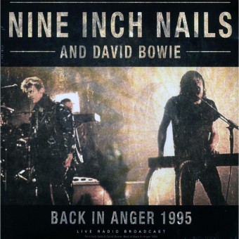 Nine Inch Nails and David Bowie - Back In Anger 1995 - LP