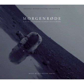 Ole Petter Sørum - Morgenrøde - Original Motion Picture Soundtrack - CD DIGIPAK