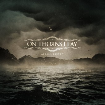 On Thorns I Lay - Aegean Sorrow - CD