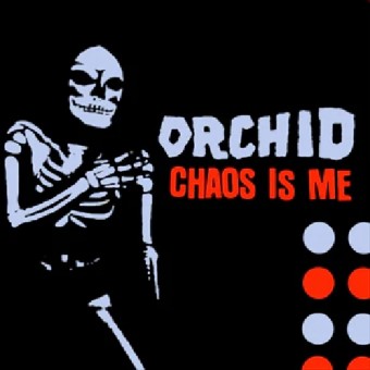 Orchid - Chaos Is Me - LP COLORED