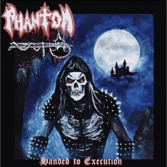 Phantom - Handed to Execution - LP