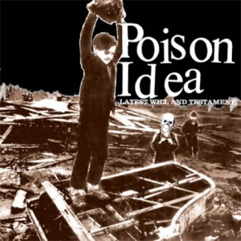 Poison Idea - Latest Will and Testament - LP