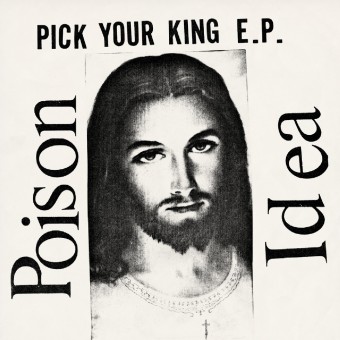 Poison Idea - Pick Your King - LP COLORED