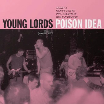 Poison Idea - Young Lords: Live At The Metropolis, 1982 - LP