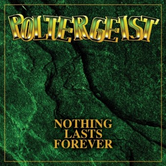 Poltergeist - Nothing Lasts Forever (Deluxe Edition) - CD