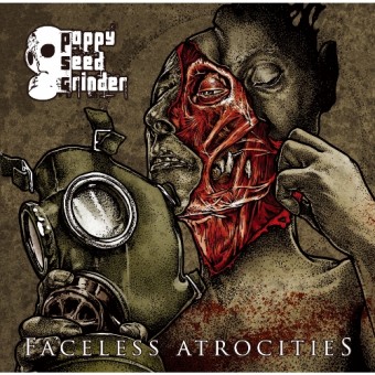 Poppy Seed Grinder - Faceless Atrocities - CD