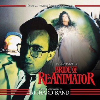Richard Band - Bride Of Re-animator (Original Motion Picture Soundtrack) - CD