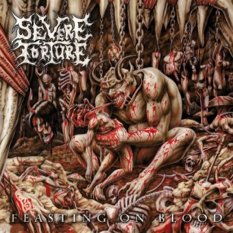Severe Torture - Feasting on Blood - CD