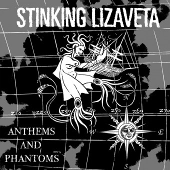 Stinking Lizaveta - Anthems And Phantoms - CD