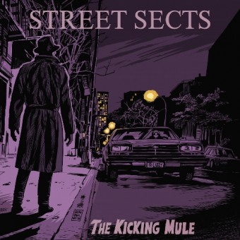 Street Sects - The Kicking Mule - LP